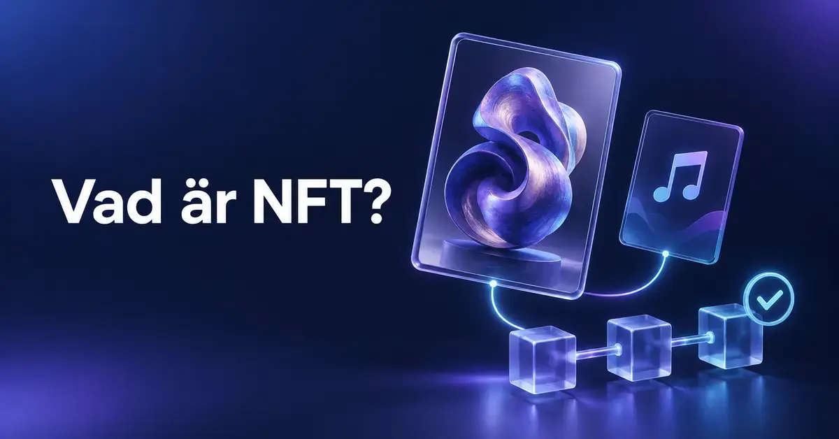 Illustration med rubriken ”Vad är NFT?” och digitala konst- och musikkort kopplade till en blockkedja med en symbol för verifierat ägande.